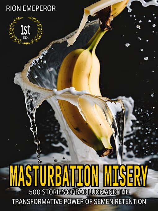 Cover image for Masturbation Misery Collection of 500 Real Life Experience of Bad luck from Masturbation & Good Fortune on Semen Retention